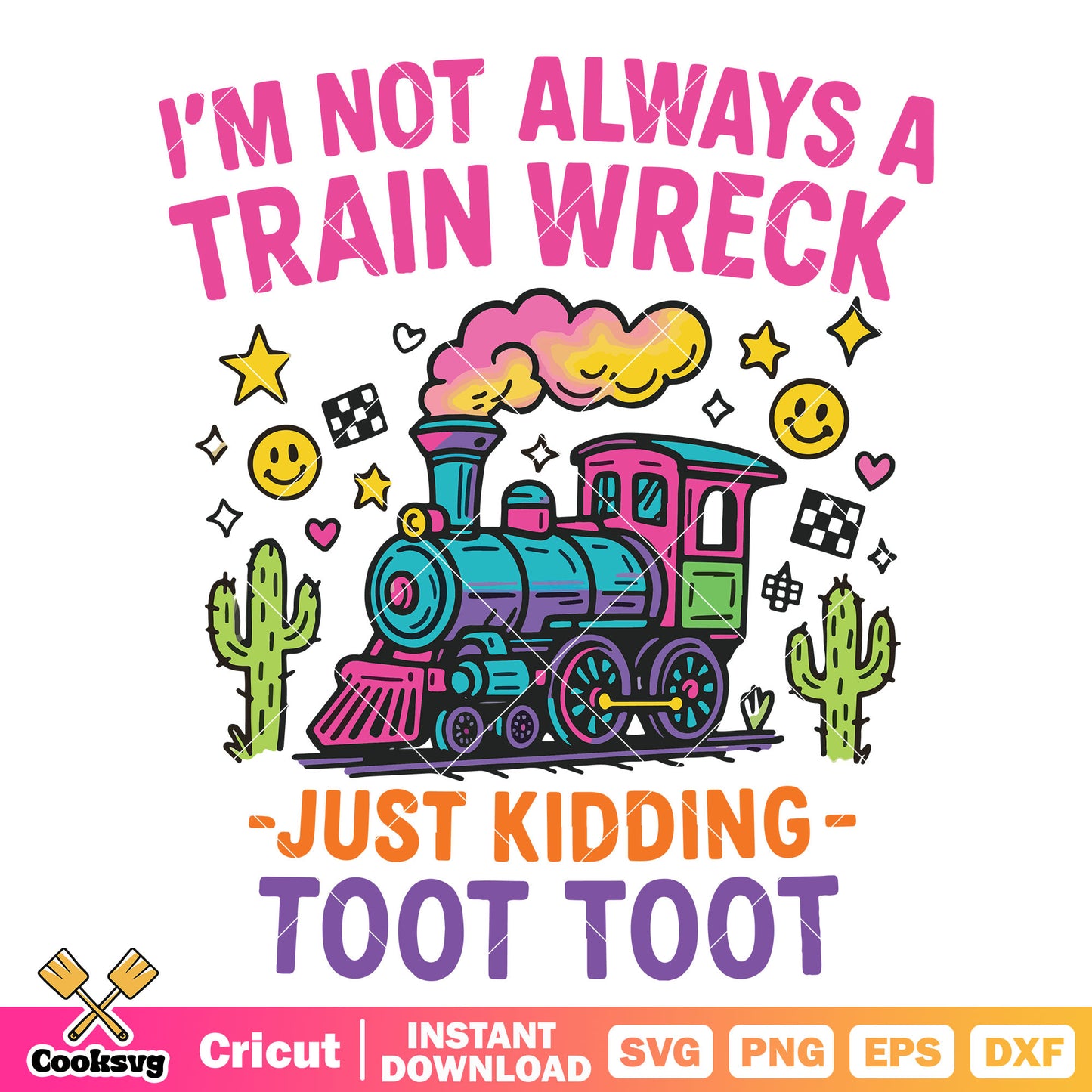 Train wreck toot toot cute svg, train werck​ svg, train quotes svg