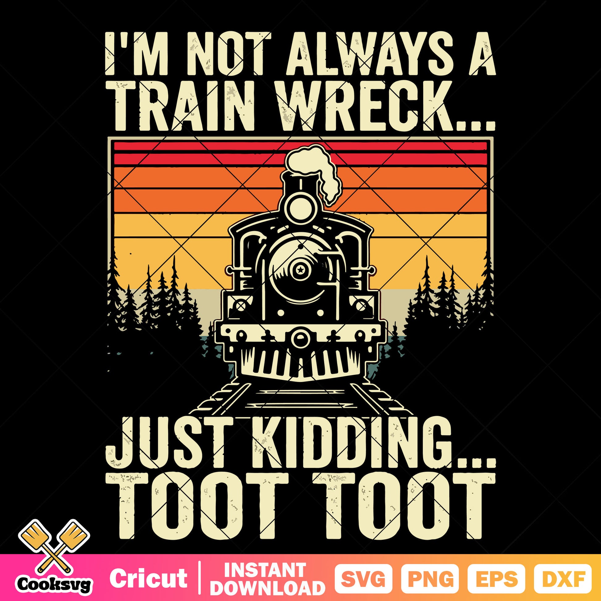 Train wreck toot toot file svg, train werck​ svg, train quotes svg