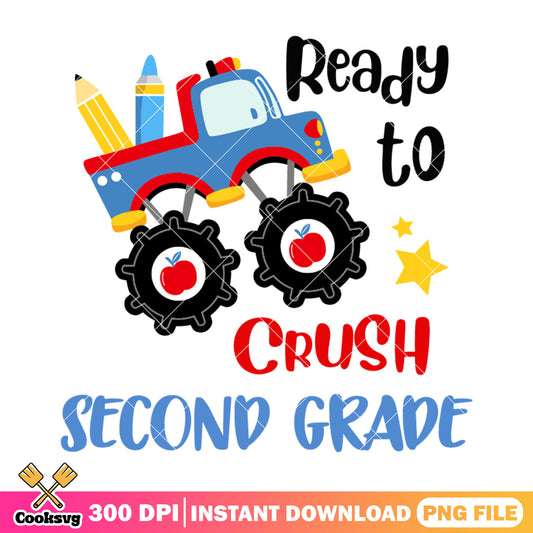 Truck ready to crush png, second grade png, welcome back to school png