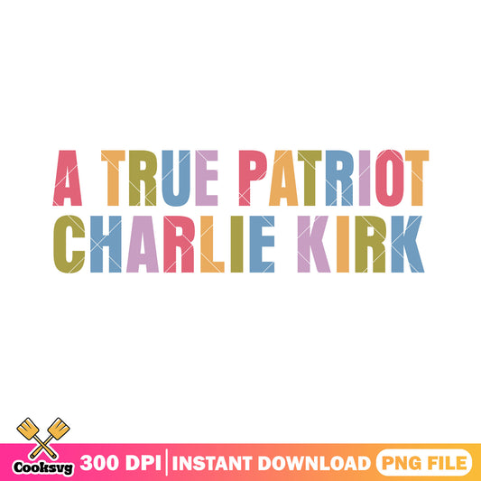 True patriot charlie kirk png, charlie kirk​ png, charlie kirk quotes​ png