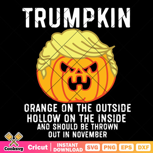 Trumpkin halloween quotes svg, donald trumpkin​ svg, trumpkin meme​ svg