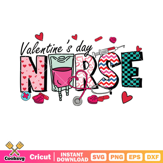 Valentine day nurse vibes svg, valentine day svg, valentine nurse svg