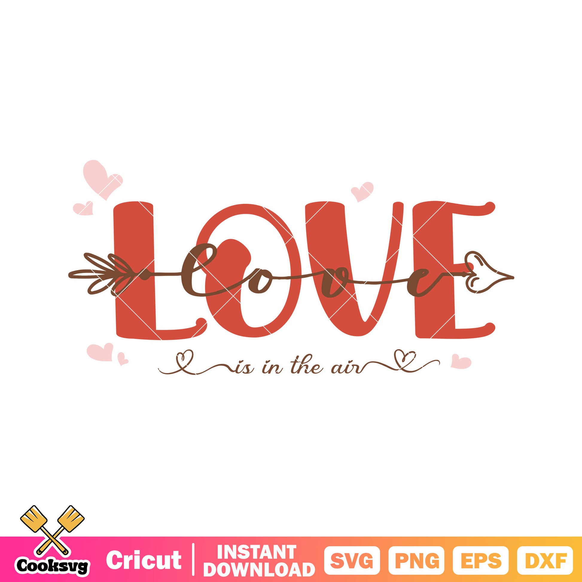 Valentine love is in the air svg, love valentine svg, valentine day svg