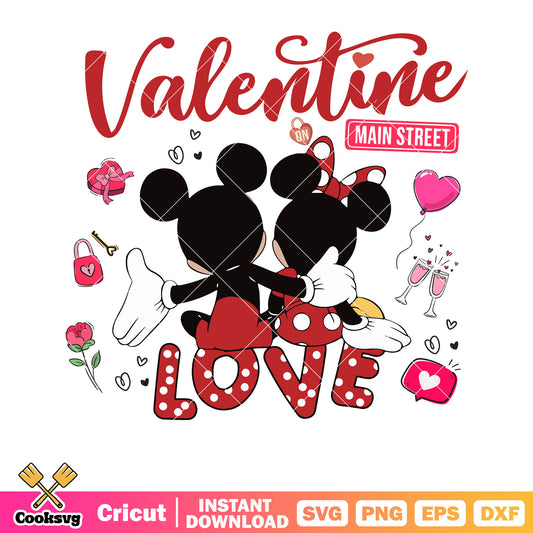 Valentine main street mickey love svg, mickey valentine svg