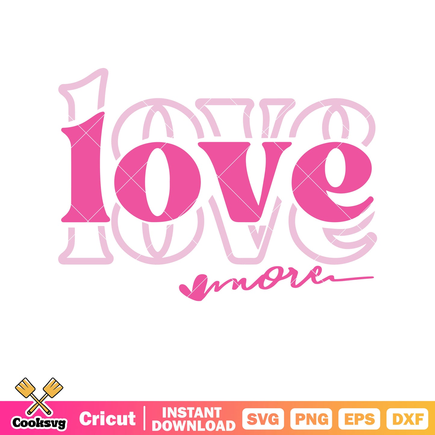 Valentine pink love more text svg, love valentine​ svg, love valentines day​ svg