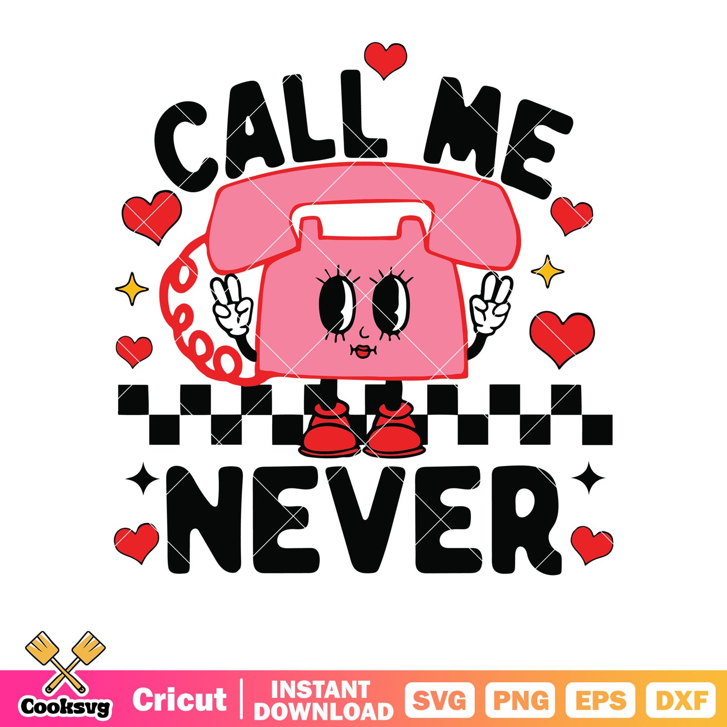 Valentines phone call me never svg, call me never svg, valentines day svg