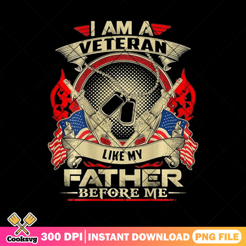 Veteran like my father before me png, veteran day gift png, father's day png