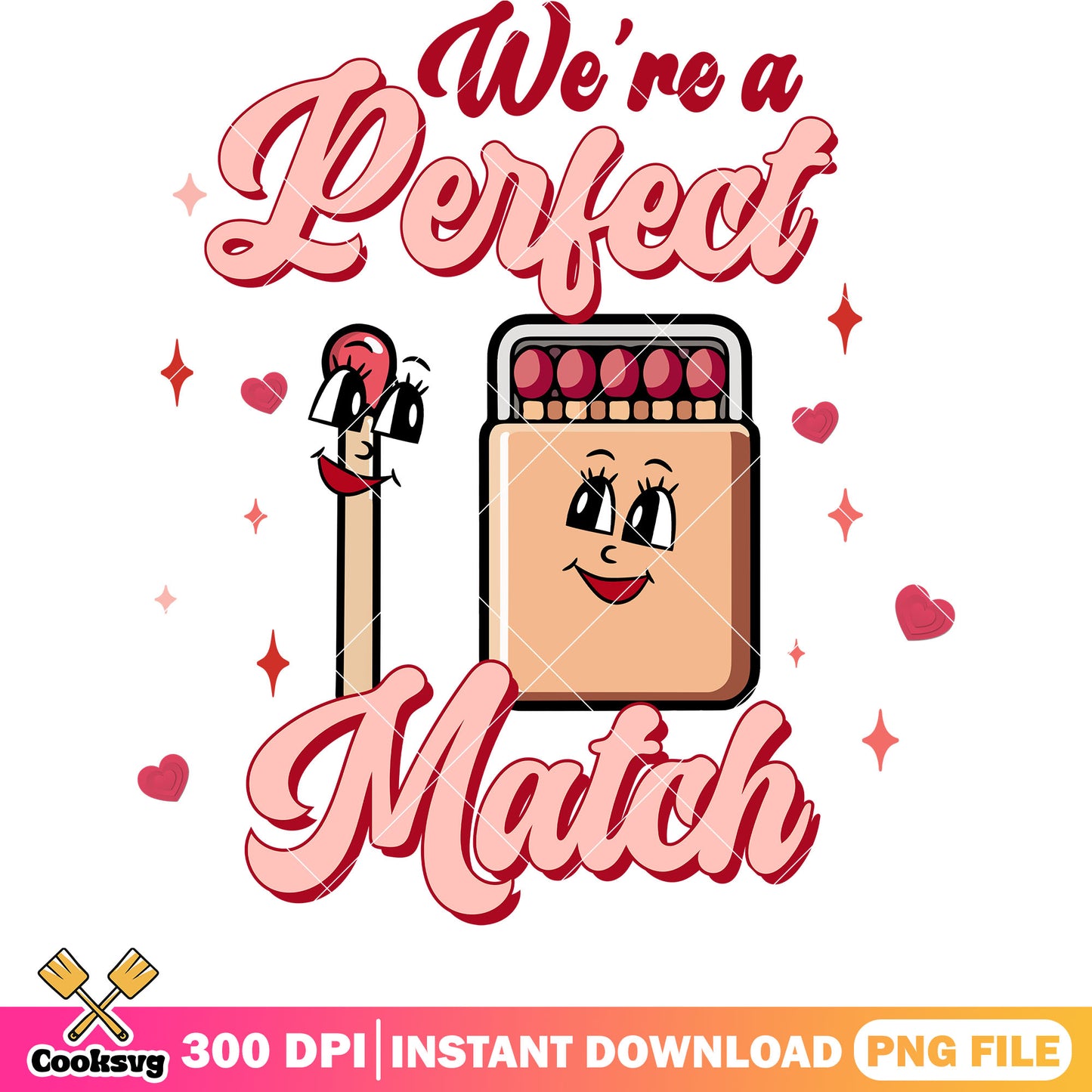 We are a perfect matches match png, valentine day png, valentine png