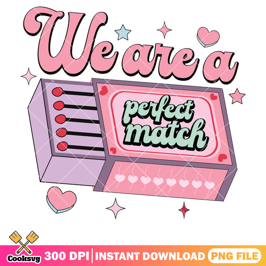 We are perfect match pink valentine png, valentine quotes png