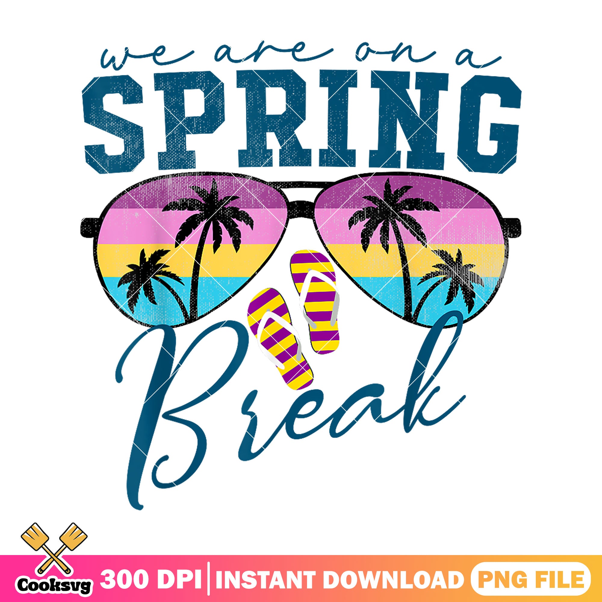 Spring Break Week Png We are on a spring break png, summer mode png, spring break png – Cooksvg
