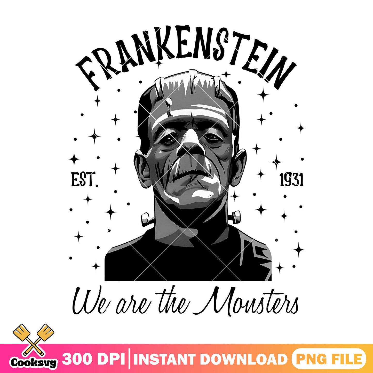 We are the monsters png, horror frankenstein png, halloween ideas png