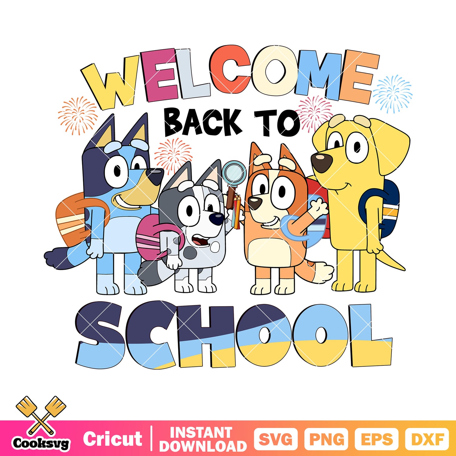 Welcome bluey back to school svg, Bluey movie svg, back to school svg