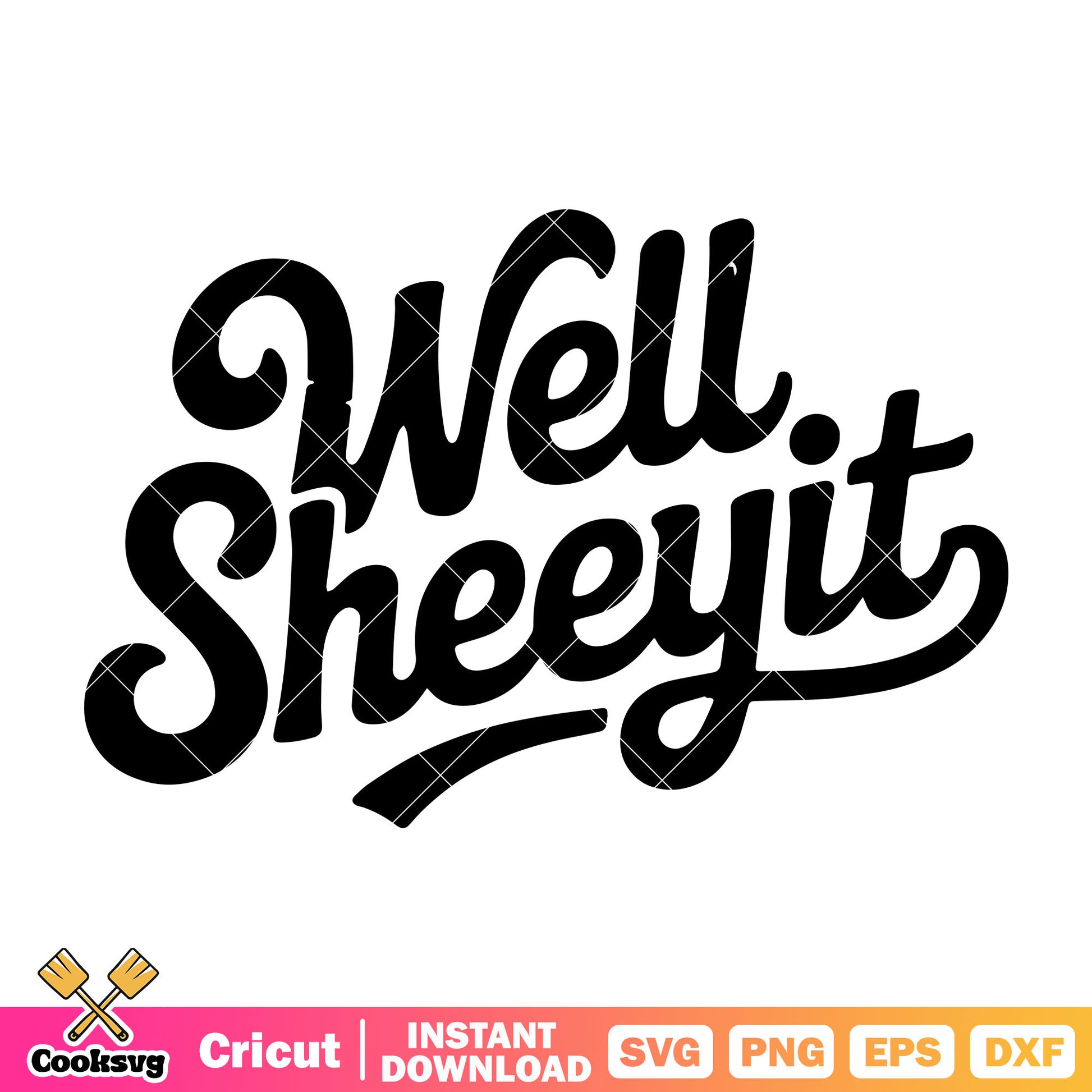 Well sheeyit text svg, Trendy Western svg, Well Sheeyit svg