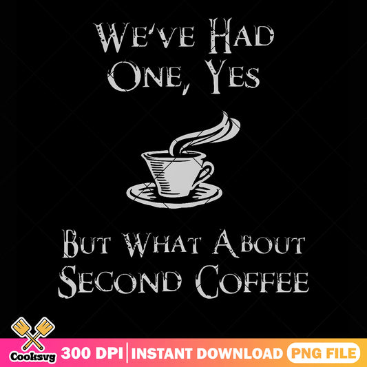 What About 2Nd Coffee High Fantasy png, hot coffee png