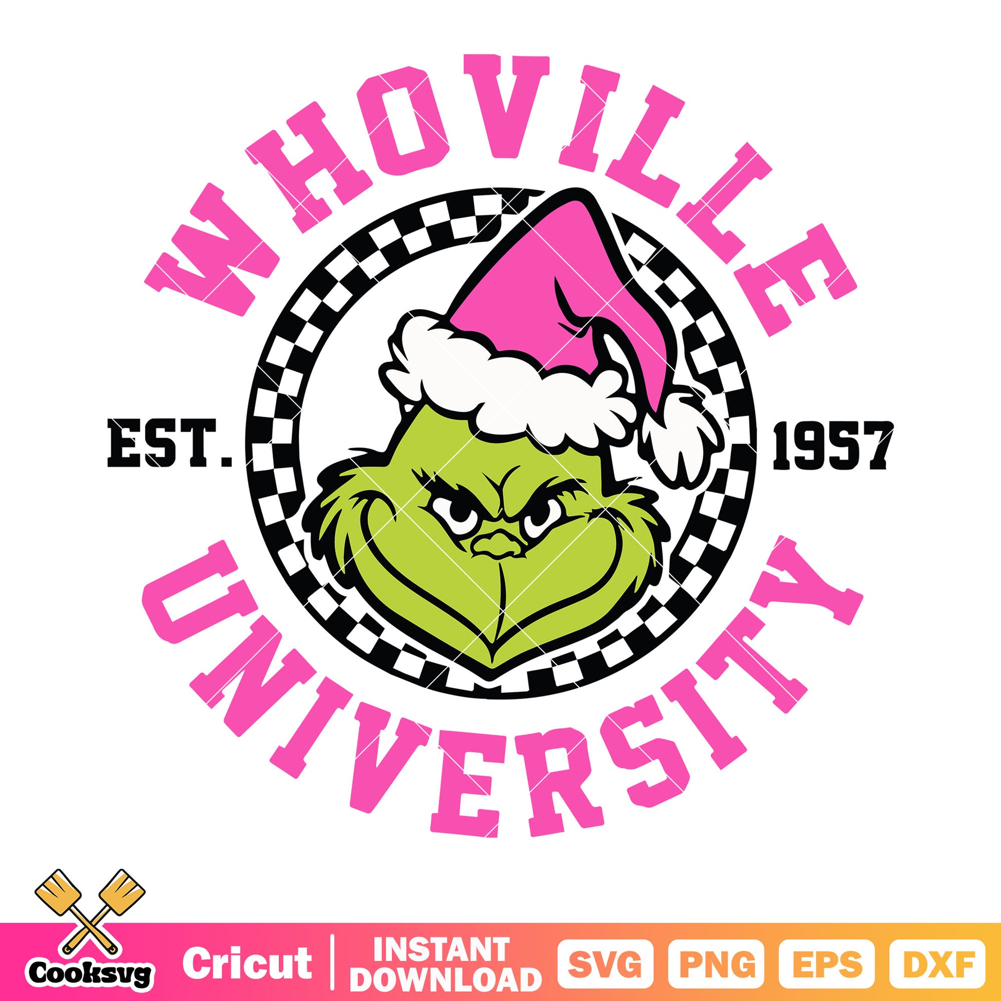 Whoville university est 1957 svg, merry grinch svg, the starting line​ svg
