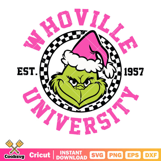Whoville university est 1957 svg, merry grinch svg, the starting line​ svg