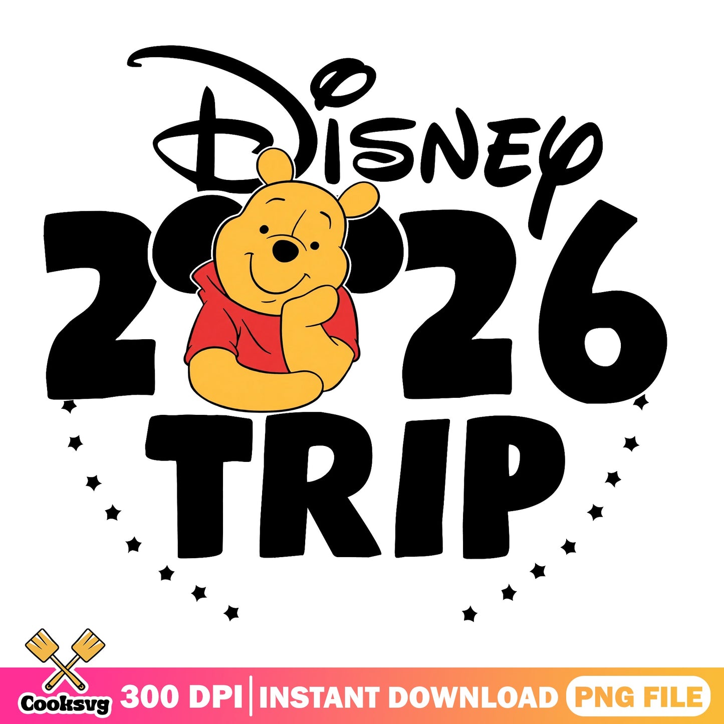 Winnie The Pooh Disney 2026 Trip PNG, Disney Trip PNG, Pooh Bear PNG