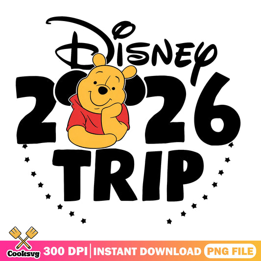 Winnie The Pooh Disney 2026 Trip PNG, Disney Trip PNG, Pooh Bear PNG