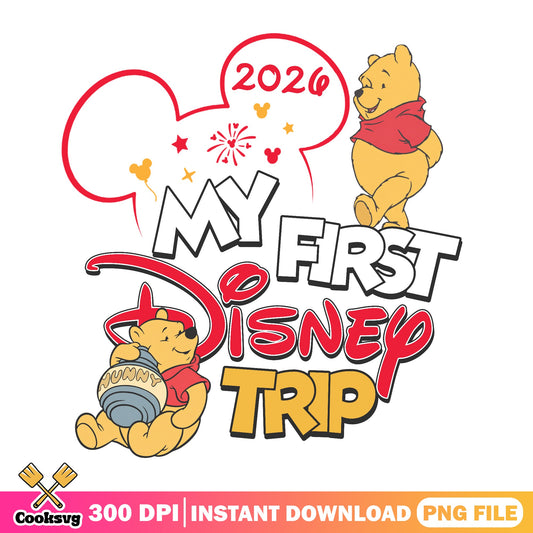 Winnie The Pooh My First Disney Trip 2026 PNG, Disney PNG