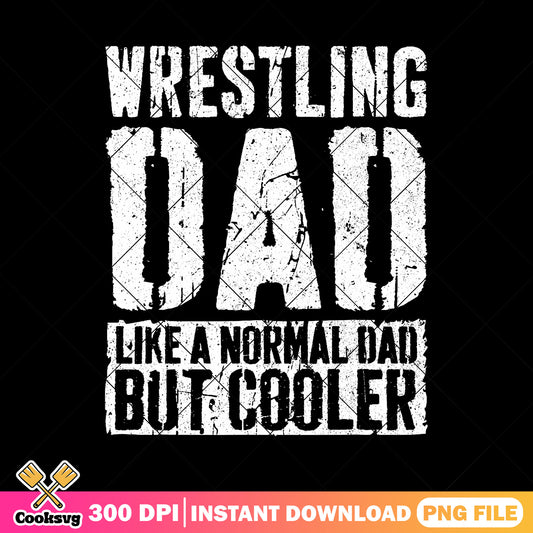 Wrestling dad like a normal dad png, cooler png, retro vintage png, dad life png