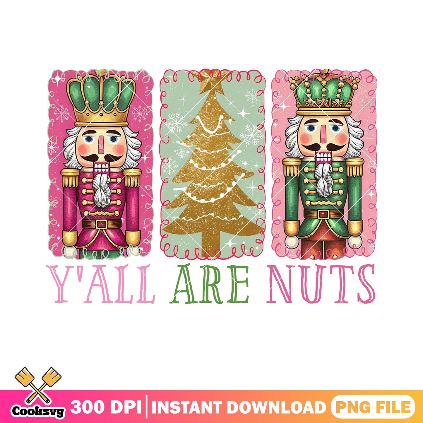 Yall are nuts png, the nutcracker png, christmas tree png