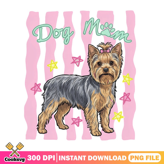 Yorkshire Terrier Dog Mom PNG, Yorkie Mom PNG, Dog Lover PNG