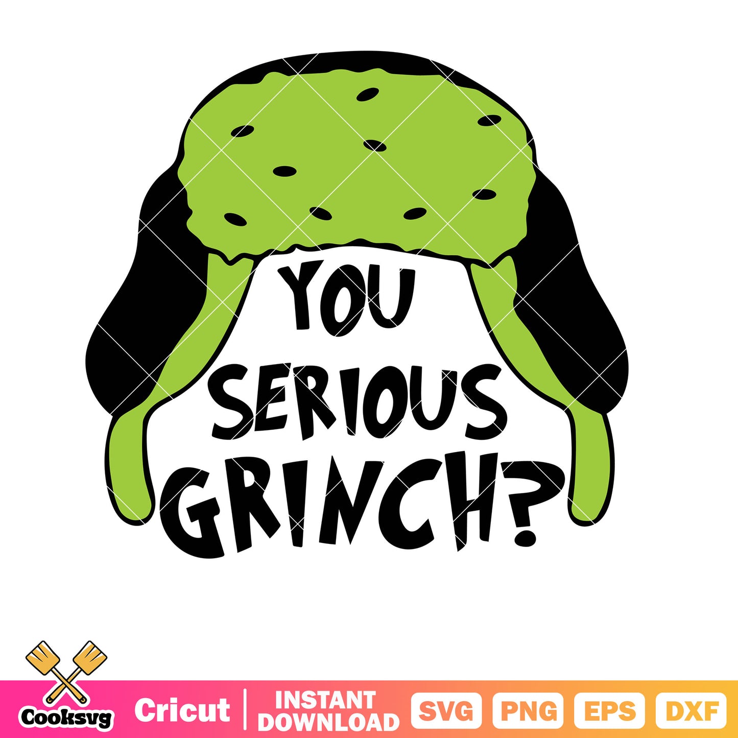 You Serious Grinch Clark Griswold Hat svg, grinch quotes svg, the grinch svg