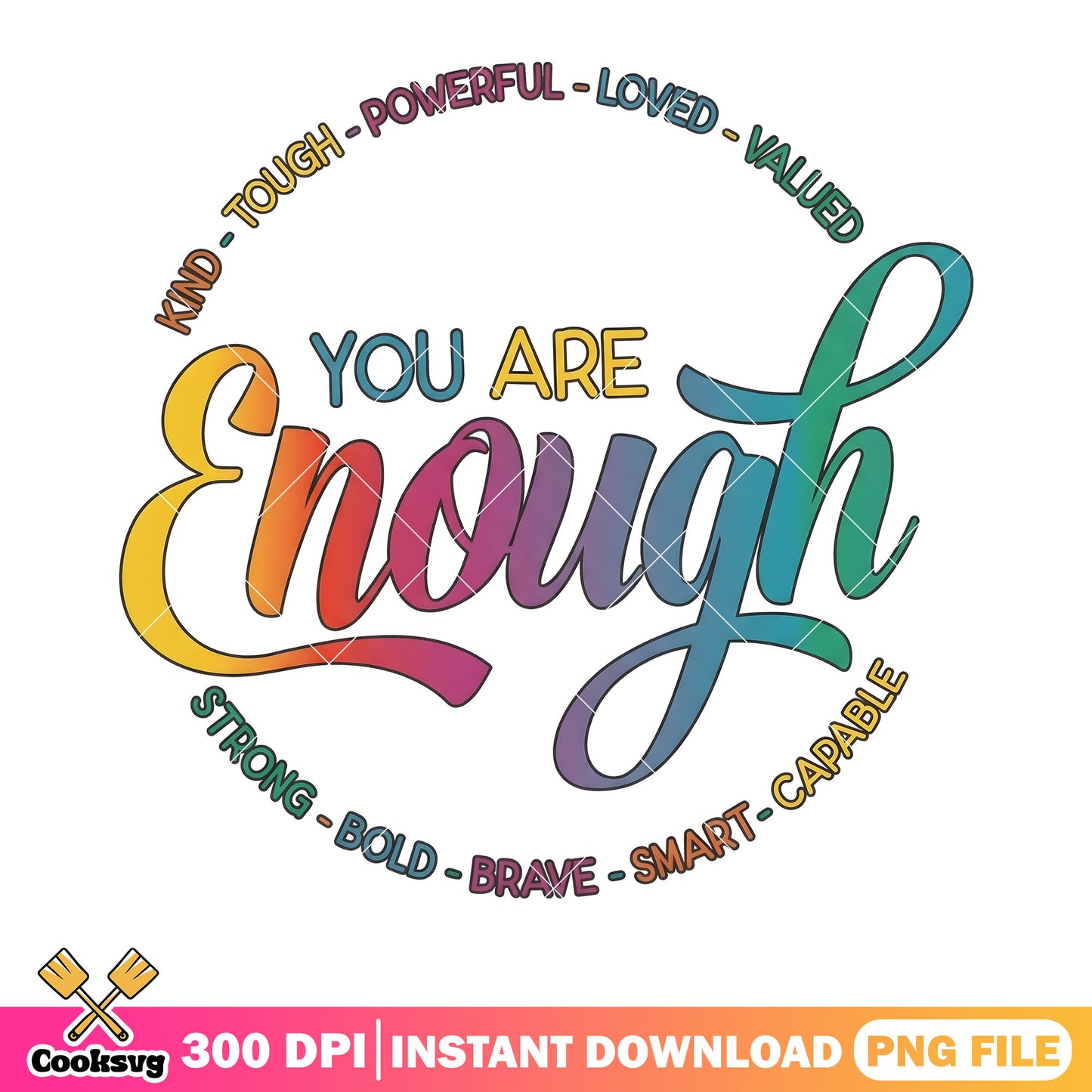 You are enough strong bold brave png, lgptq vibes png, lgbt art png