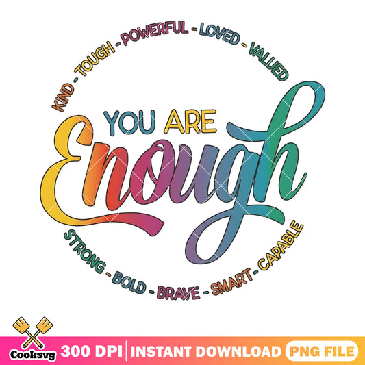 You are enough strong bold brave png, lgptq vibes png, lgbt art png
