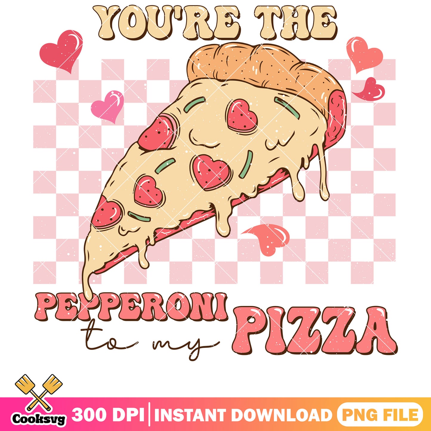 You are the pepperoni to my pizza png, pizza valentine png