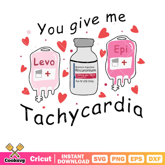 You give me tachycardia valentine svg, valentine nurse svg