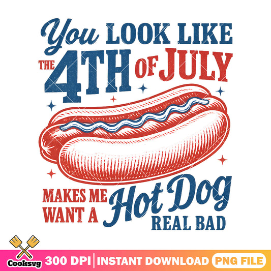 You look like 4th of july hot dog png, 4th of july png, hot dog quotes​ png