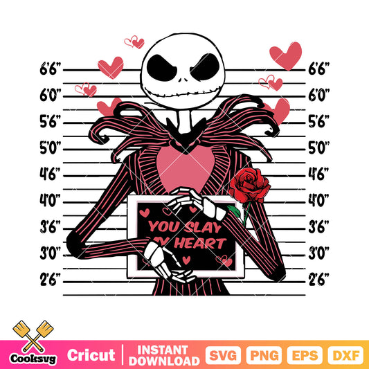 You slay in heart svg, jack skelington svg, mugshot svg