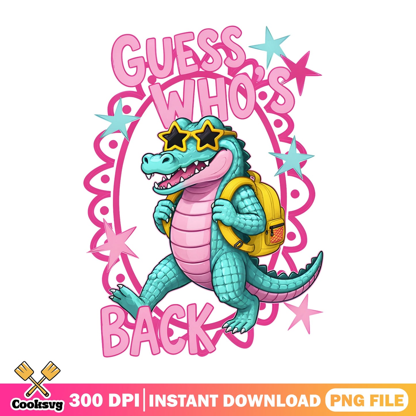 Guess Whos Back Alligator PNG, Back To School PNG, Funny Croc PNG