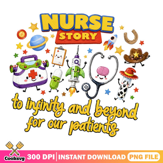Nurse Story Toy Story PNG, Funny Nurse PNG, Nurse Life PNG