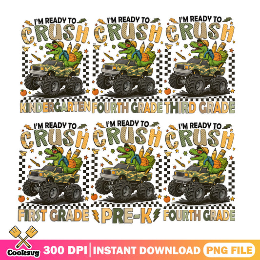 Ready To Crush School Dinosaur PNG, Back To School PNG, Grade PNG