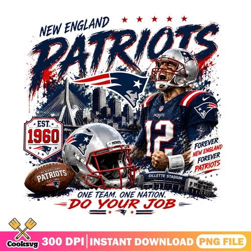 New England Patriots PNG, NFL Do Your Job PNG, Patriots Gillette PNG