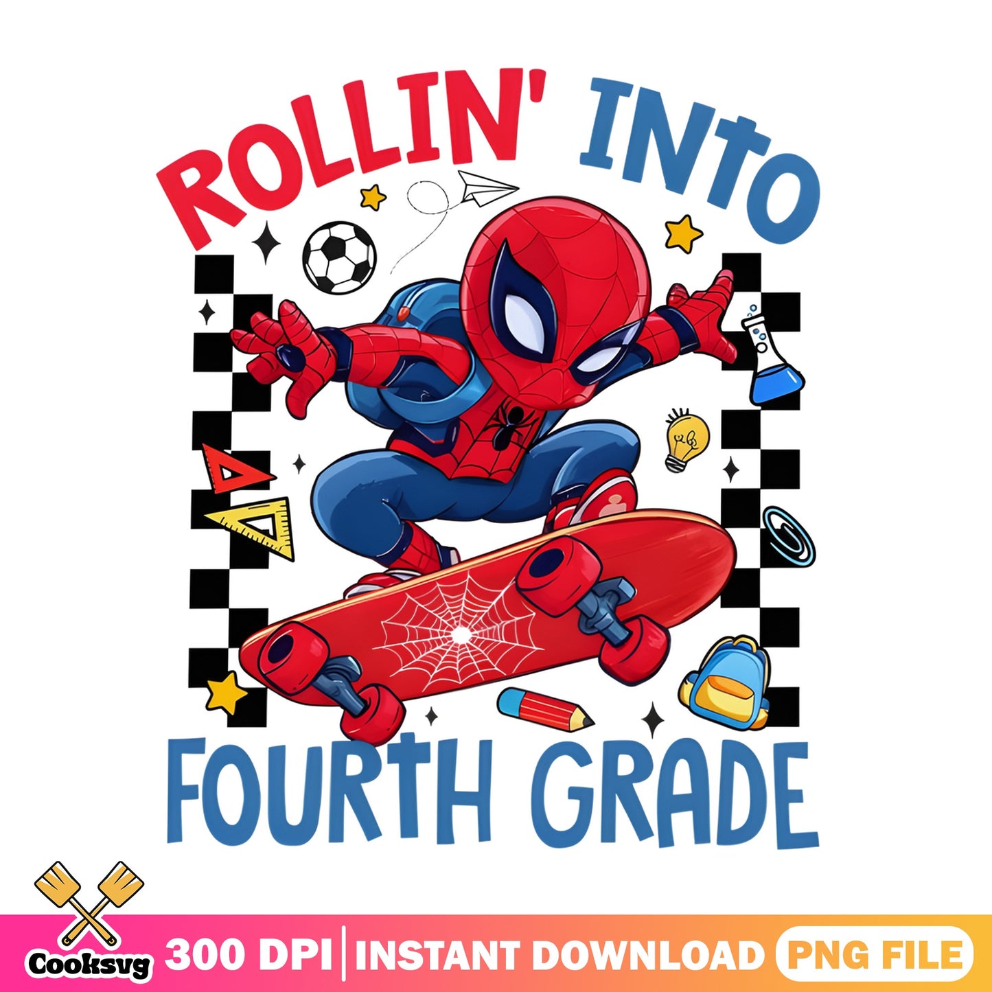 Spiderman Rollin Into Fourth Grade PNG, Back To School PNG, Superhero PNG