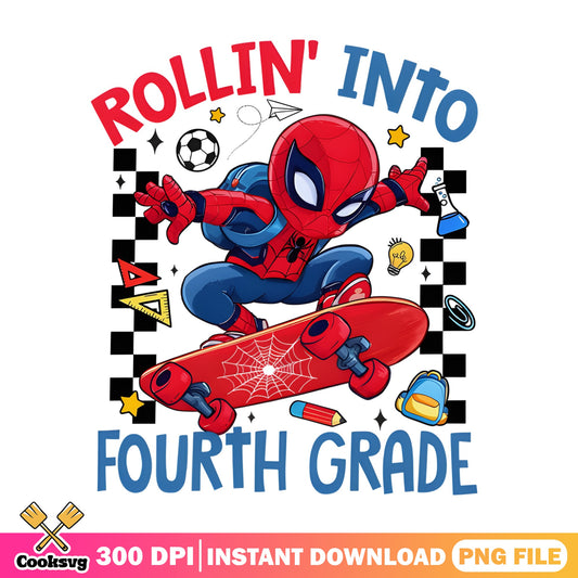 Spiderman Rollin Into Fourth Grade PNG, Back To School PNG, Superhero PNG